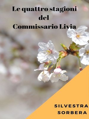 cover image of Le quattro stagioni del Commissario Livia